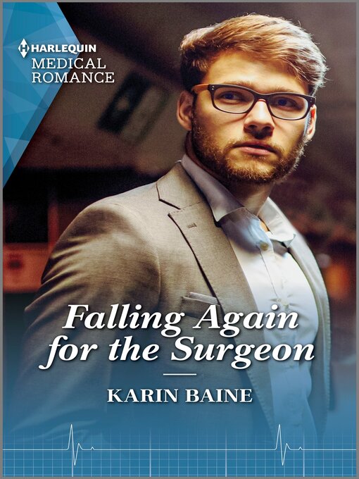 Title details for Falling Again for the Surgeon by Karin Baine - Available